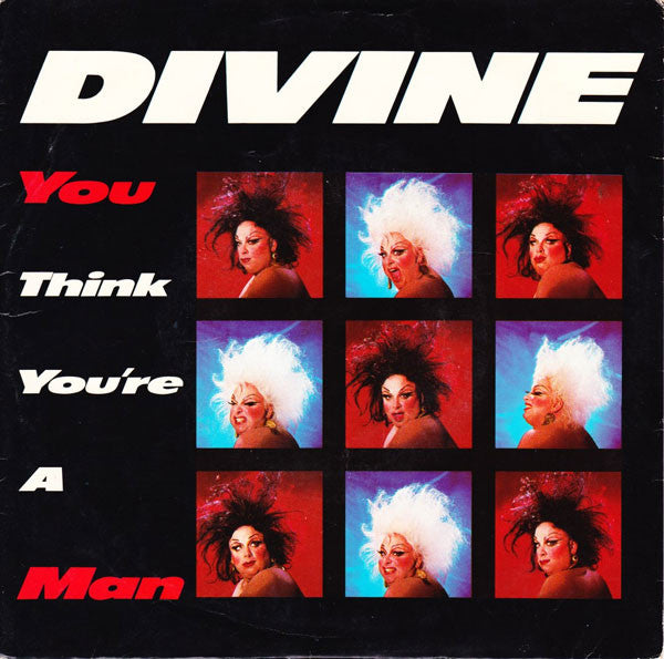 Divine : You Think You're A Man (7", Single)