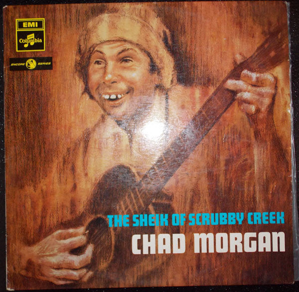 Chad Morgan : The Sheik Of Scrubby Creek (LP, Comp, Mono, RE)
