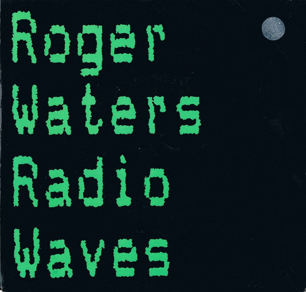 Roger Waters : Radio Waves (7", Single)