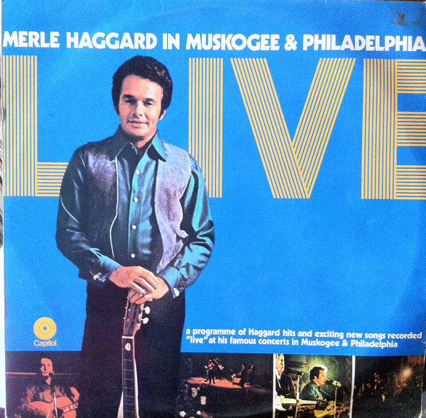 Merle Haggard : Live (Merle Haggard In Muskogee & Philadelphia) (LP, Comp)
