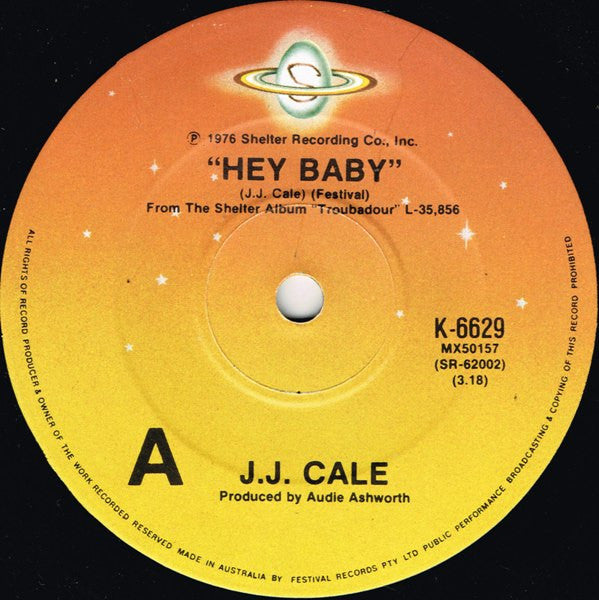 J.J. Cale : Hey Baby (7")