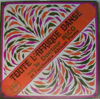 Dr. Nico et L'Orchestre African Fiesta Sukisa : Toute L' Afrique Danse (LP, Comp)