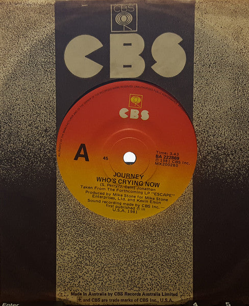Journey : Who's Crying Now (7")