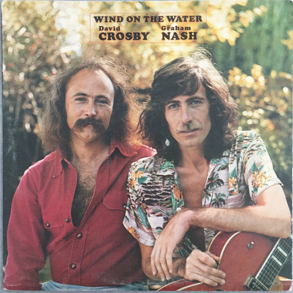 David Crosby / Graham Nash* : Wind On The Water (LP, Album)