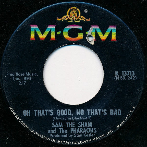 Sam The Sham & The Pharaohs : Oh That's Good, No That's Bad (7", Single)