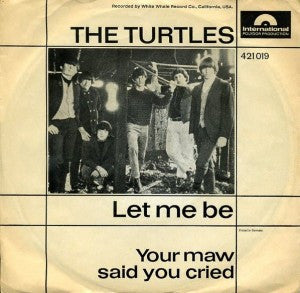 The Turtles : Let Me Be (7", Single)