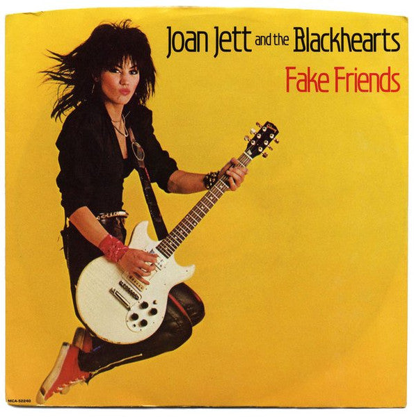 Joan Jett & The Blackhearts : Fake Friends (7")