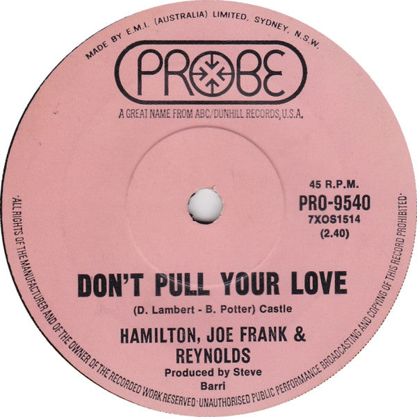 Hamilton, Joe Frank & Reynolds : Don't Pull Your Love (7", Single)