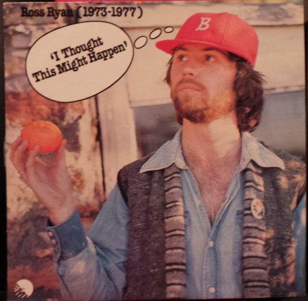 Ross Ryan : I Thought This Might Happen: 1973 – 77 (LP, Comp)