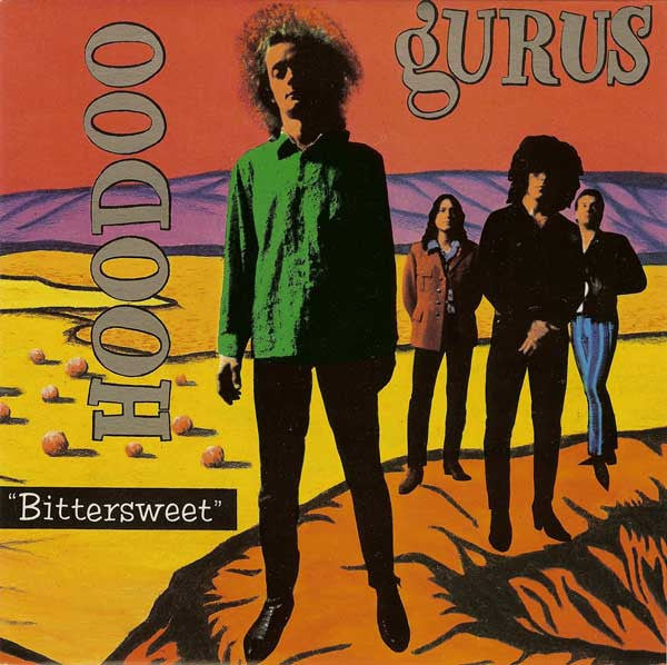 Hoodoo Gurus : Bittersweet (7", Single)