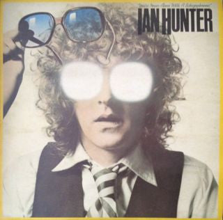 Ian Hunter : You're Never Alone With A Schizophrenic (LP, Album)