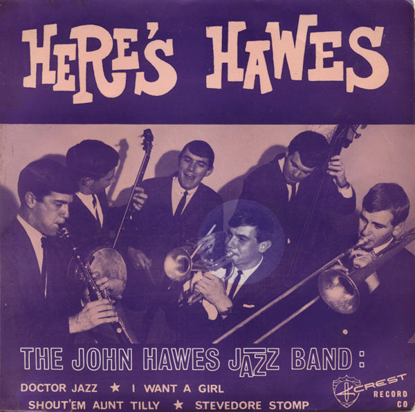 The John Hawes Jazz Band : Here's Hawes (7", EP)