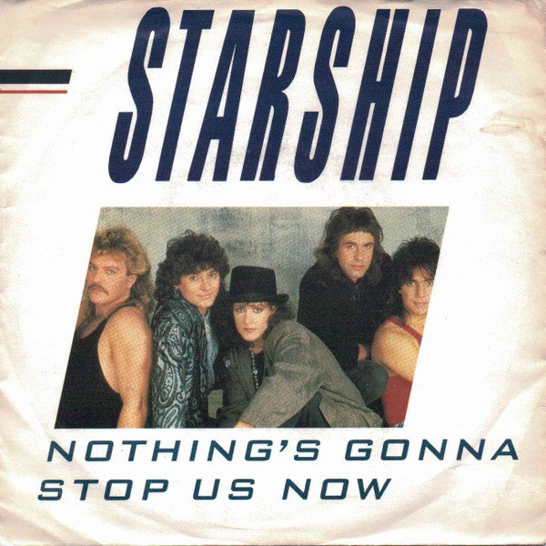 Starship (2) : Nothing's Gonna Stop Us Now (7", Single)