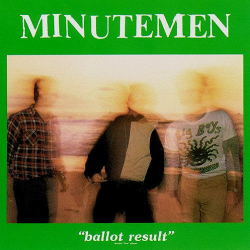 Minutemen : Ballot Result (2xLP, Album)
