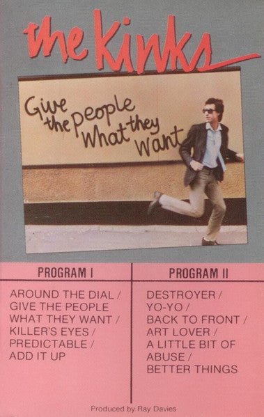 The Kinks : Give The People What They Want (Cass, Album, Club, Dol)