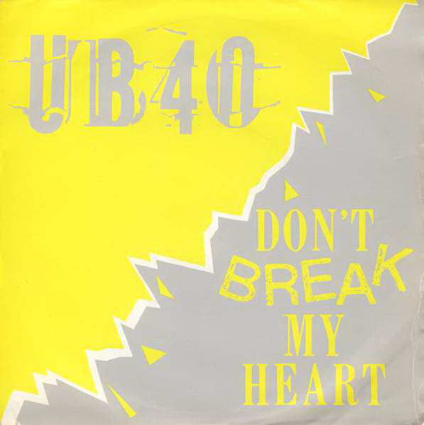 UB40 : Don't Break My Heart (7", Single, Ltd)