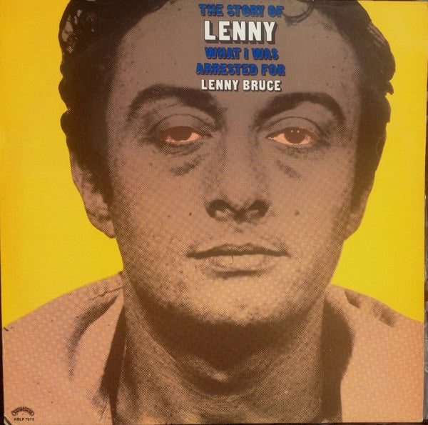 Lenny Bruce : The Story Of Lenny (What I Was Arrested For) (LP, Album, RE)
