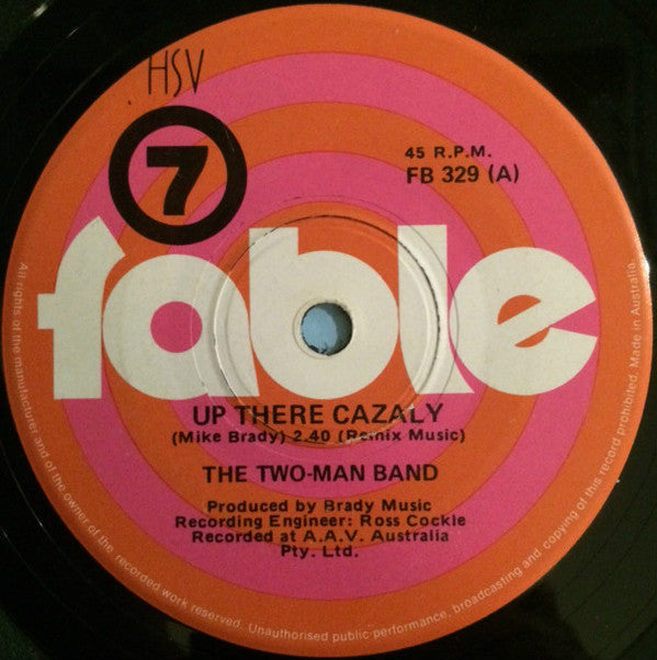 The Two-Man Band : Up There Cazaly (7", Single)