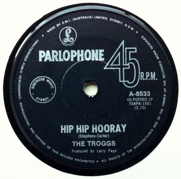 The Troggs : Hip Hip Hooray (7", Single)