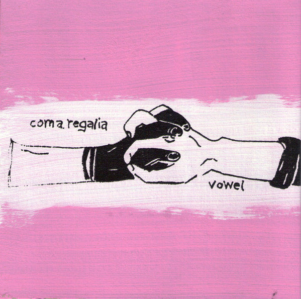 Coma Regalia & Vowel : Coma Regalia And Vowel (7", Num, Pin)