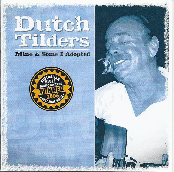 Dutch Tilders : Mine & Some I Adopted (CD, Album)