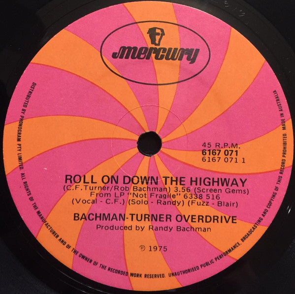 Bachman-Turner Overdrive : Roll On Down The Highway (7", Single)