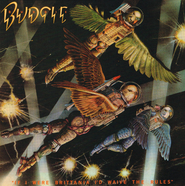 Budgie : If I Were Brittania I'd Waive The Rules (LP, Album, RE, 180)