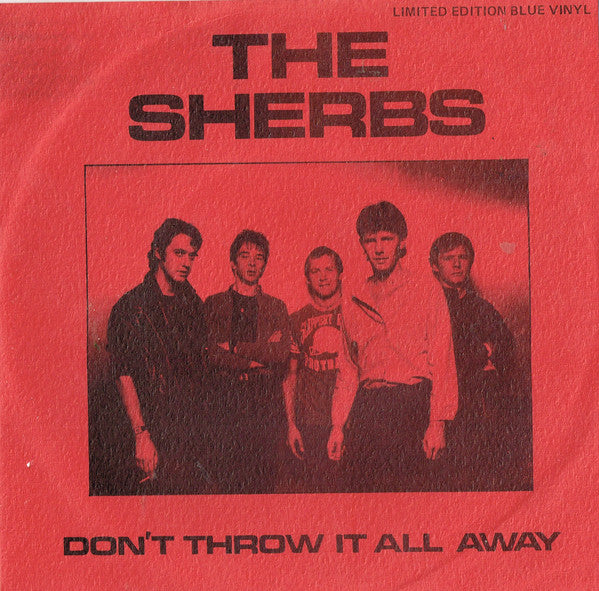 The Sherbs : Don't Throw It All Away (7", Single, Ltd, Blu)