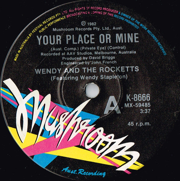 Wendy & The Rocketts : Your Place Or Mine (7", Single)