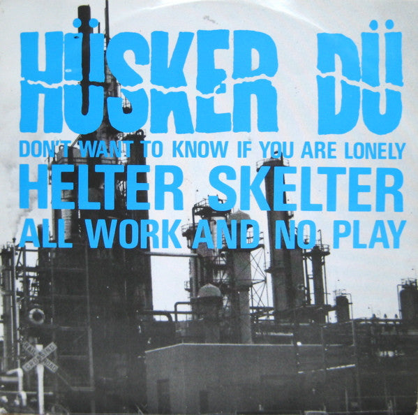 Hüsker Dü : Don't Want To Know If You Are Lonely (12", Single)