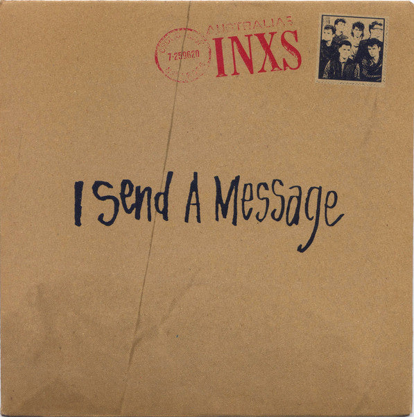 INXS : I Send A Message (7", Single, Fli)
