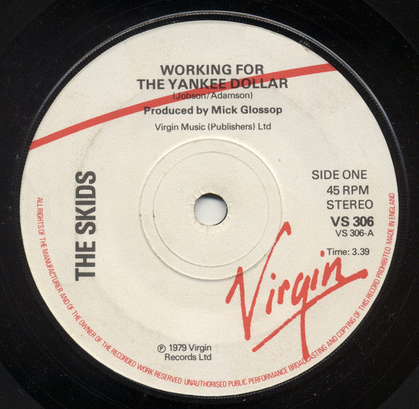 Skids : Working For The Yankee Dollar (7", Single, 'Ad)