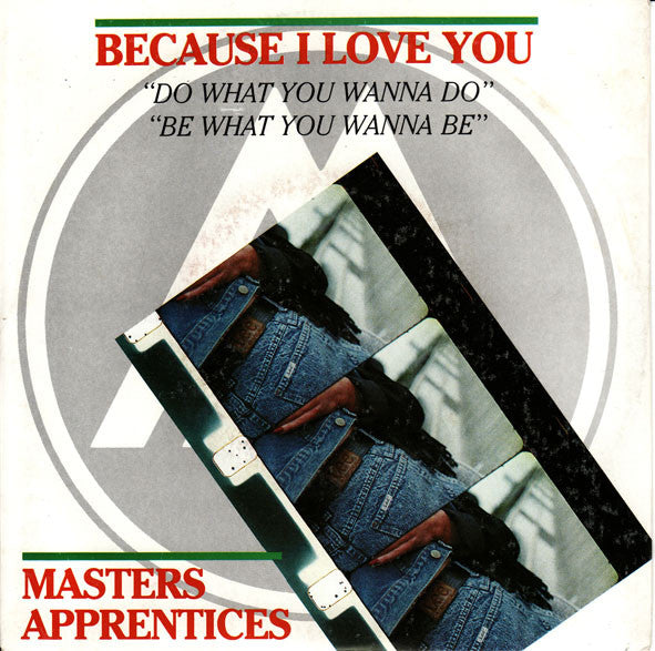 Masters Apprentices* : Because I Love You (7")