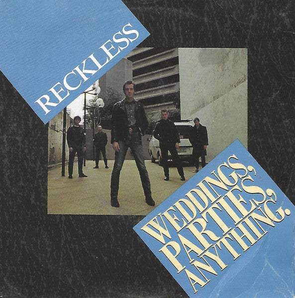 Weddings, Parties, Anything : Reckless (7", Single)