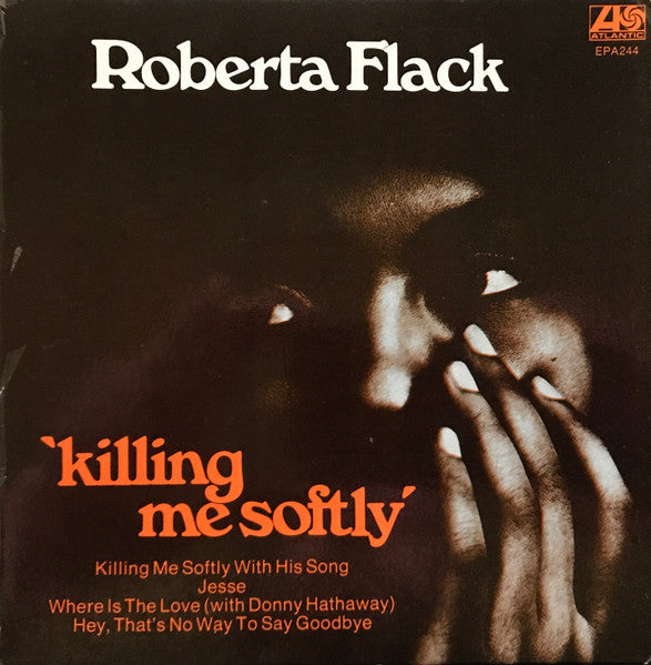 Roberta Flack : Killing Me Softly (7", EP)