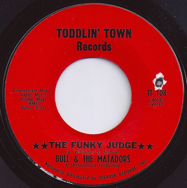 Bull & The Matadors* : The Funky Judge (7", Styrene, Ter)