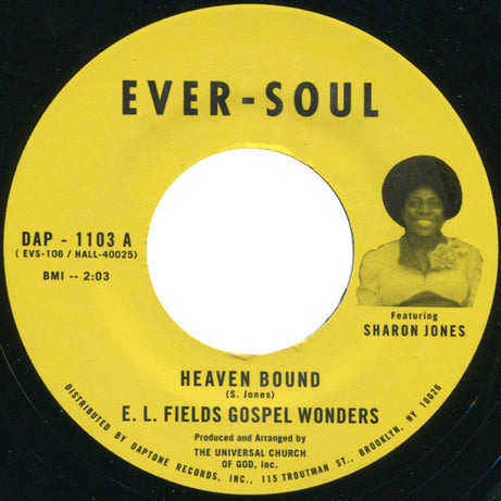E. L. Fields Gospel Wonders Featuring Sharon Jones : Heaven Bound (7", RSD, Single, Ltd)