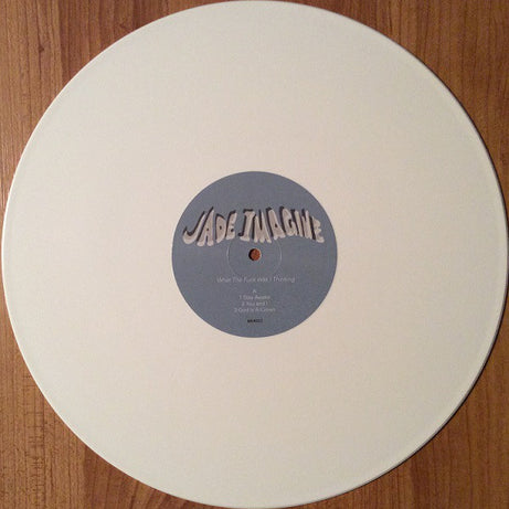 Jade Imagine : What The Fuck Was I Thinking (12", EP, Whi)