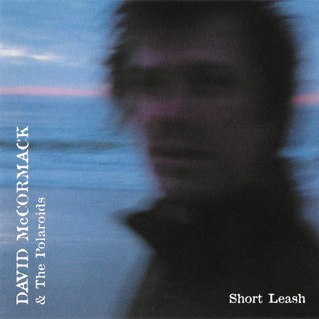 David McCormack & The Polaroids* : Short Leash (CD, EP)