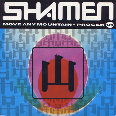 The Shamen : Move Any Mountain - Progen 91 (7", Single)