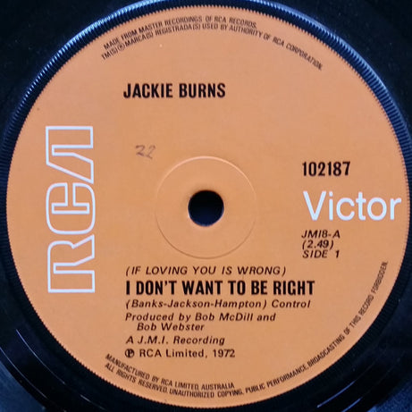 Jackie Burns : (If Loving You Is Wrong) I Don't Want To Be Right (7", Single)