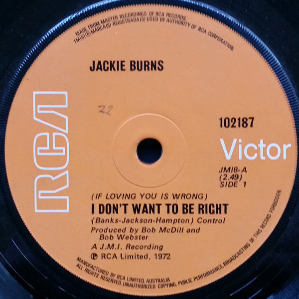 Jackie Burns : (If Loving You Is Wrong) I Don't Want To Be Right (7", Single)