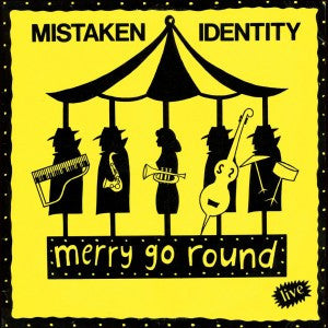 Mistaken Identity (10) : Merry Go Round (LP)