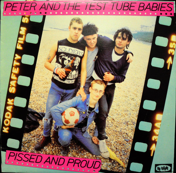 Peter And The Test Tube Babies :  Pissed And Proud  (LP, Album)