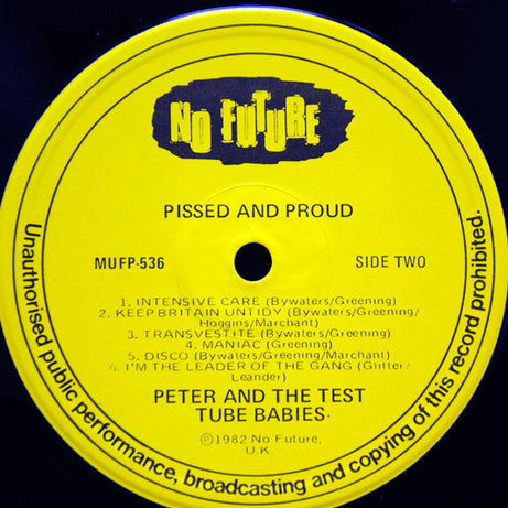 Peter And The Test Tube Babies :  Pissed And Proud  (LP, Album)