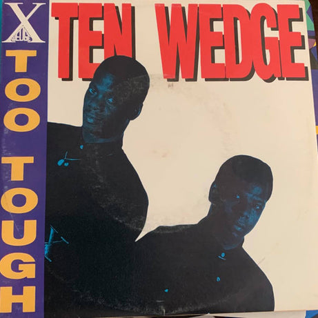 Ten Wedge : Too Tough (7", Single)