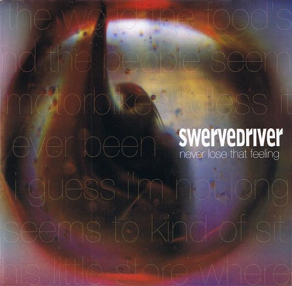 Swervedriver : Never Lose That Feeling (7", Single)