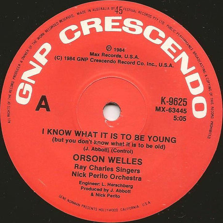 Orson Welles : I Know What It Is To Be Young (But You Don't Know What It Is To Be Old)    (7", Single, Ltd)