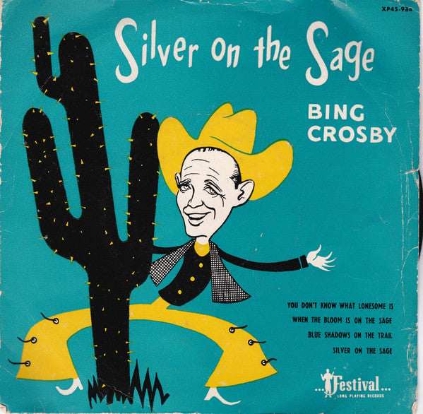 Bing Crosby : Silver on the Sage (7", EP)