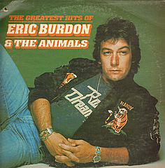 Eric Burdon & The Animals : The Greatest Hits Of Eric Burdon & The Animals (LP, Comp, RE)